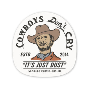 Sendero Cowboys Don't Cry Sticker White